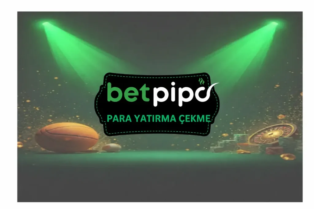 betpipo kapak para cekme